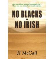 No Blacks - No Irish