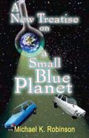 A New Treatise on a Small Blue Planet