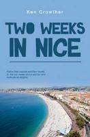 Two Weeks in Nice, Cote D'Azur