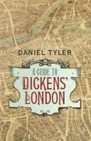 A Guide to Dickens' London