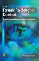 The Forensic Psychologist's Casebook