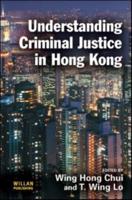 Understanding Criminal Justice in Hong Kong