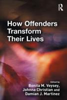 How Offenders Transform Their Lives