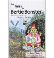 The Tales of Bertie Bonster (And Friends) from Guston Bank