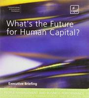 What's the Future for Human Capital?