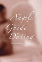 The Angels' Guide to Dating