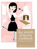 The Jewish Princess Cookbook