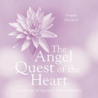 The Angel Quest of the Heart