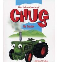 The Adventures of Chug the Tractor