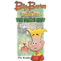 Billy Bourbon and the Biscuit Kids in the Green Mist