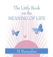The Little Book on the Meaning of Life