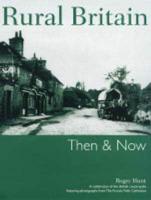 Rural Britain Then & Now