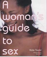 A Woman's Guide to Sex