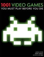 1001 Videogames You Must Play Before You Die