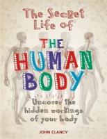 The Secret Life of the Human Body