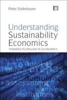 Understanding Sustainability Economics: Towards Pluralism in Economics
