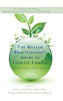The Health Practitioner's Guide to Climate Change: Diagnosis and Cure