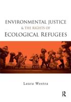 Environmental Justice and the Rights of Ecological Refugees