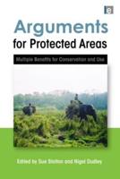 Arguments for Protected Areas: Multiple Benefits for Conservation and Use