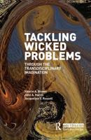 Tackling Wicked Problems Through the Transdisciplinary Imagination