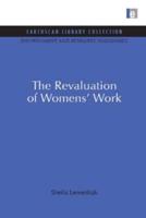The Revaluation of Women's Work