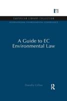 A Guide to EC Environmental Law