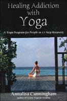 Healing Addiction With Yoga