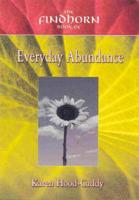 The Findhorn Book of Everyday Abundance