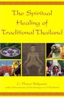 Spiritual Healing of Traditional Thailand