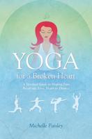 Yoga for a Broken Heart
