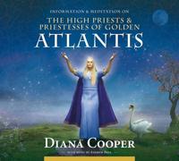 The High Priests & Priestesses of Golden Atlantis