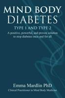 Mind Body Diabetes Type 1 and Type 2