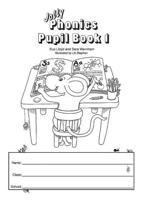 Jolly Phonics. Pupil Book 1
