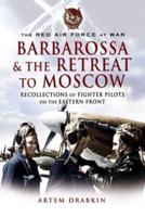 Barbarossa and the Retreat to Moscow
