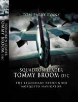 Squadron Leader Tommy Broom DFC*