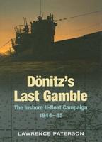 Dönitz's Last Gamble