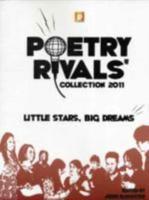 Poetry Rivals 2011. Little Stars, Big Dreams