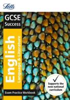 GCSE English Language and English Literature Exam Practice Workbook, With Practice Test Paper