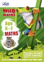 Letts Wild About Maths. Age 6-7