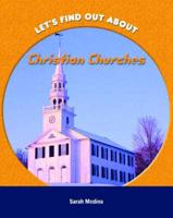 Let's Find Out About Christian Churches