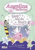 Angelina Ballerina Step Into The Story - The Costume Ball