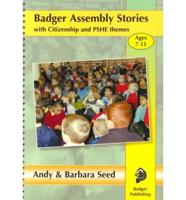 Badger Assembly Stories With Citizenship and PSHE Themes. Ages 7-11