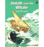 Jonah and the Whale and Other Plays