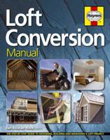 The Loft Conversion Manual