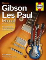 Haynes Gibson Les Paul Manual