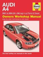 Audi A4 Petrol and Diesel Owners Workshop Manual