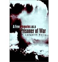 A Few Memories as a Prisoner of War