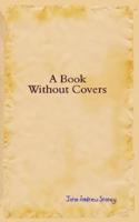 A Book Without Covers