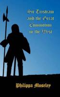 Sir Tristram and the Great Commotion in the West