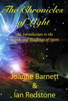 The Chronicles of Light. Book 1 An Introduction to the Words and Teachings of Spirit